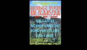 Rendez-vous in Kailua Wine Pūpū Poetry Kai Gaspar, Richard Hamasaki, Donovan Colleps, Lisa Kanae
