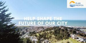 Planning for Pacifica’s Coast: A Listening & Answer Session