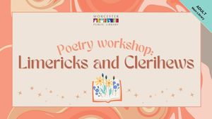 Poetry workshop: Limericks and Clerihews