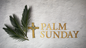 Palm Sunday Celebration
