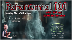 Paranormal Class 101 & EVP and Spirit Box Session