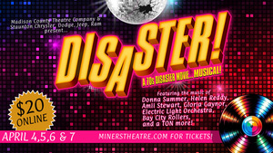 Disaster! The Musical Presented by Madison County Theatre Co.