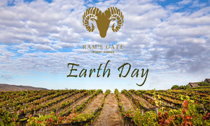 A Toast to Earth Day at Ram's Gate Winery
