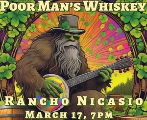Celebrate St Patrick's Day with POOR MAN'S WHISKEY at Rancho Nicasio on 3/17/2024!