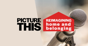 Picture This: Reimagining Home and Belonging