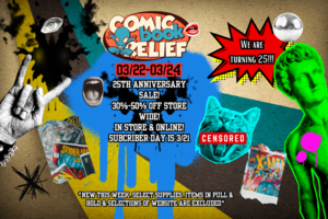 Comic Book Relief's 25th Anniversary Event and Sale