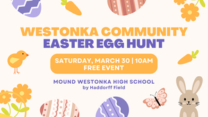 Westonka Community EASTER EGG HUNT