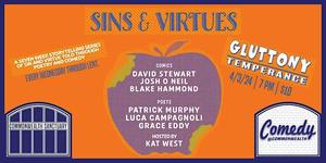 Comedy @ Commonwealth Presents: SINS & VIRTUES: GLUTTONY and TEMPERANCE
