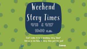 Weekend Story Time