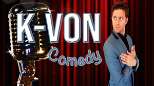 Special Event with Comedian K-Von and Special Guest Kyle Grooms