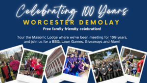 100th Anniversary Celebration -Worcester DeMolay