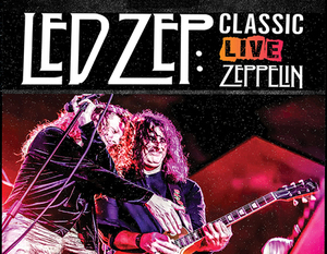 LED ZEP Live: Classic Zeppelin