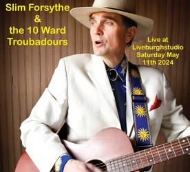 SLIM FORSYTHE AT LIVEBURGH STUDIOS