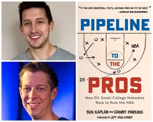 Attention Basketball Fans! Pipeline to the Pros: An In-Store Event with Ben Kaplan and Danny Parkins