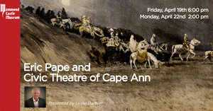 Eric Pape and Civic Theatre of Cape Ann, by Leslie Bartlett