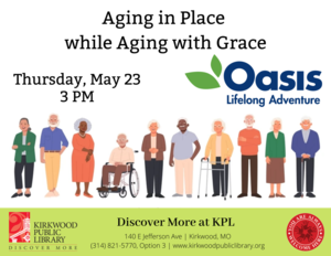 Aging in Place While Aging with Grace
