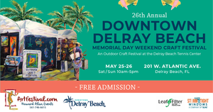 26th Annual Downtown Delray Beach Memorial Day Weekend Craft Festival