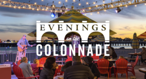 Evenings on the Colonnade
