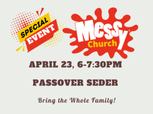 Messy Church - Learn About the Passover Seder