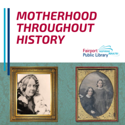 Motherhood Throughout History