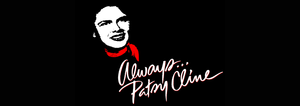 Always, Patsy Cline Returns by Popular Demand!