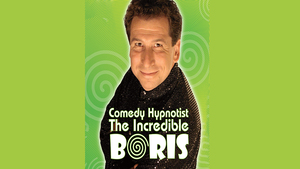 Comedy Hypnotist: The Incredible Boris