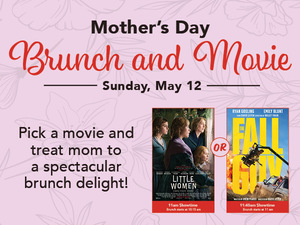 Mother's Day Brunch & a Movie at Marcus Des Peres and St. Charles Cinemas