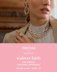 Walters Faith Fine Jewelry Trunk Show + Personal Appearance