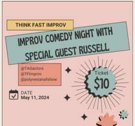 Think Fast Improv with Special Guest Russell