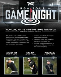 Join LPGA Pros Auston Kim, Minji Kangand Gina Kim for an Exclusive Game Night at PXG Paramus
