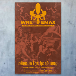 WrestleMax: Always The Hard Way