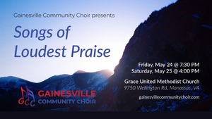 Gainesville Community Choir Presents “Songs of Loudest Praise”