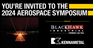 2024 Aerospace Symposium Hosted by BlackHawk Industrial and Kennnametal