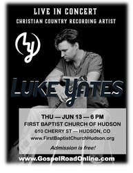 Christian Country Artist, Luke Yates, in Concert at First Baptist Church of Hudson on June 13