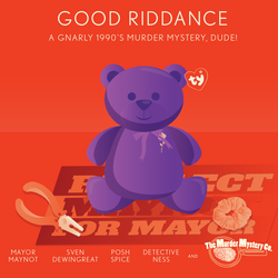 The Murder Mystery Company Presents: “Good Riddance”