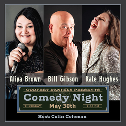 Comedy Night featuring Kate Hughes, with Aliya Brown, Bill Gibson, and host Colin Coleman