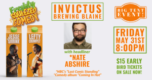 Freshly Squeezed Comedy with headliner Nate Abshire at Invictus Brewing in Blaine, MN