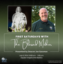 First Saturdays with the Blessed Mother: With Deacon Joe Gassman