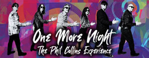 One More Night, Phil Collins Tribute
