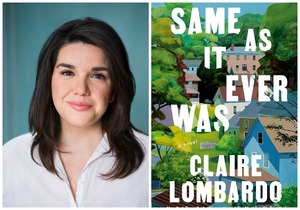 Same As It Ever Was: An Evening with Claire Lombardo