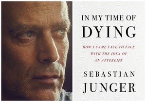 In My Time of Dying: An Evening with Sebastian Junger
