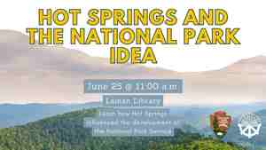 Hot Springs & The National Park Idea