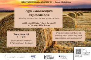 Agri Landscape Explorations with Facilitator Dee Levanti of Ivory Silo Farm