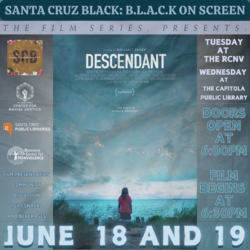 Santa Cruz Black Film Series: Descendant