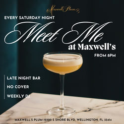 MEET ME AT MAXWELL'S- SATURDAY NIGHTS AT MAXWELL'S PLUM
