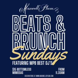 BEATS & BRUNCH AT MAXWELLS PLUM