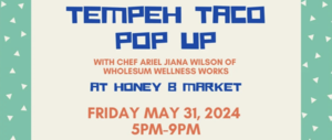 Wholesum Wellness Tempeh Taco Pop-Up