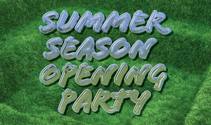 Summer Season Opening Party