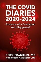Cory Franklin and Robert A Weinstein Discuss "The Covid Diaries: