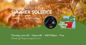 Garden After Hours: Summer Solstice